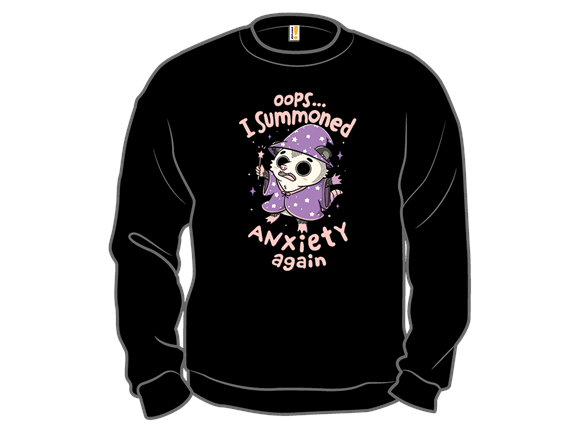 I Summoned Anxiety Again