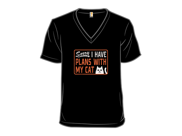 Sorry I Have Plans With My Cat signage