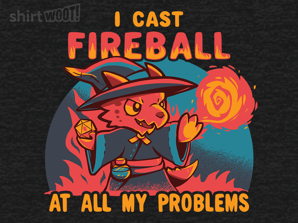 I Cast Fireball at all my Problems - Gallery 9