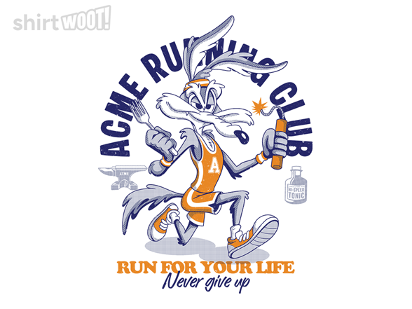 Run for Your Life, Never Give Up