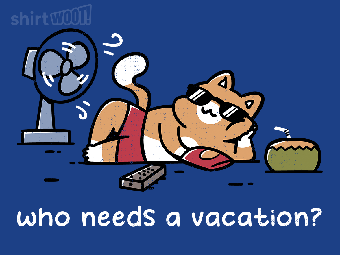 Who Needs A Vacation? - Gallery 8
