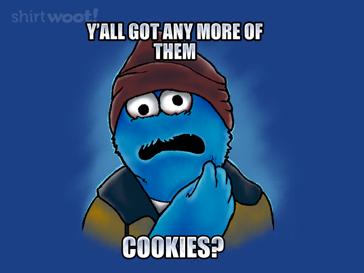 Cookie. Not Even Once. - Gallery 3