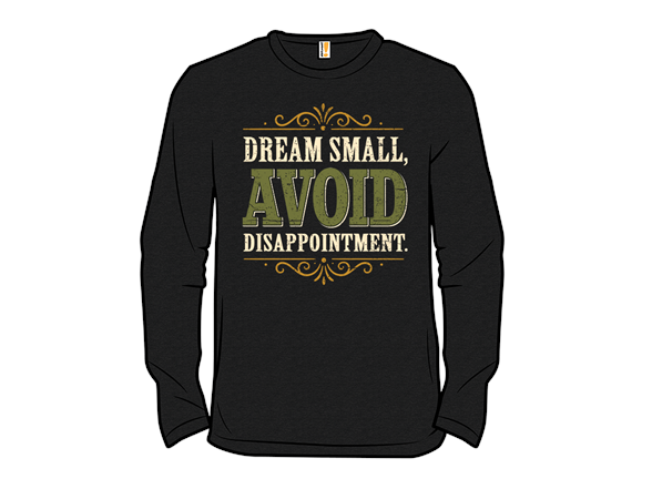 Dream Small
