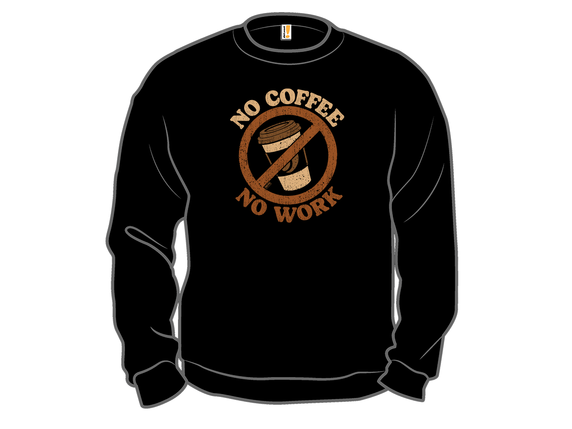 No Coffee No Work - Gallery 11