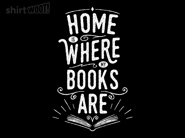 Home Is Where Your Books Are