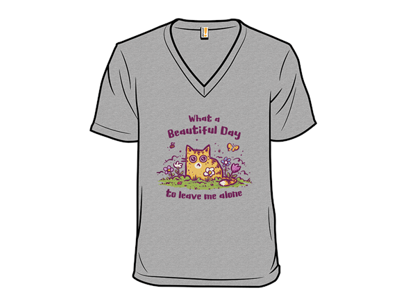 A Beautiful Day To Leave Me Alone