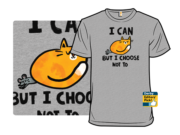 I Can - But I Choose Not To