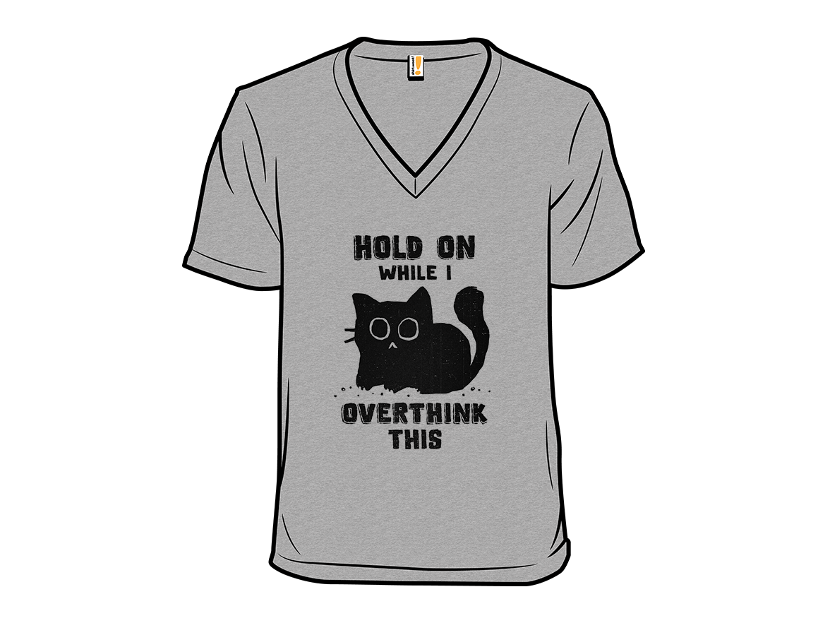 Hold On, Let Me Overthink This - Gallery 10