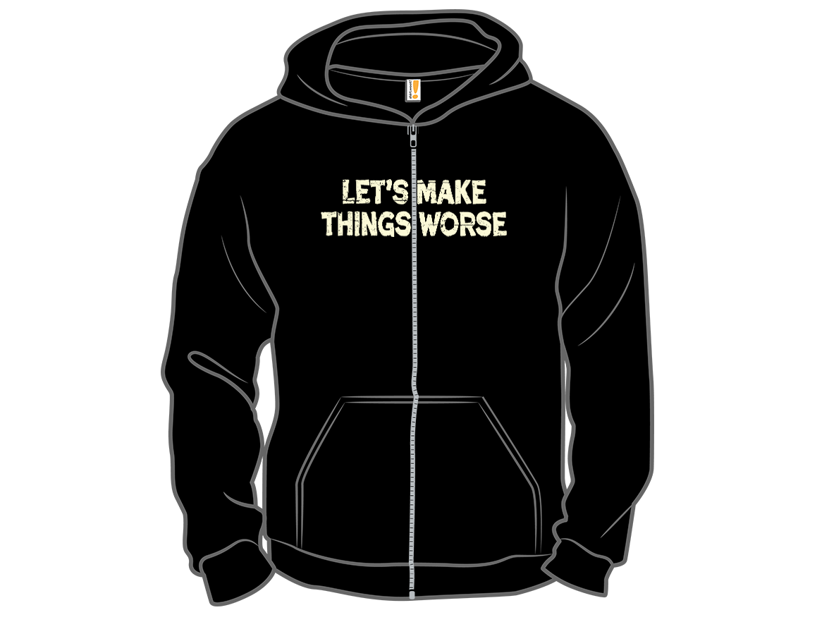 Let's Make Things Worse - Gallery 14