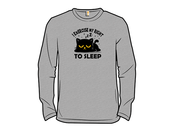 I Exercise My Right To Sleep