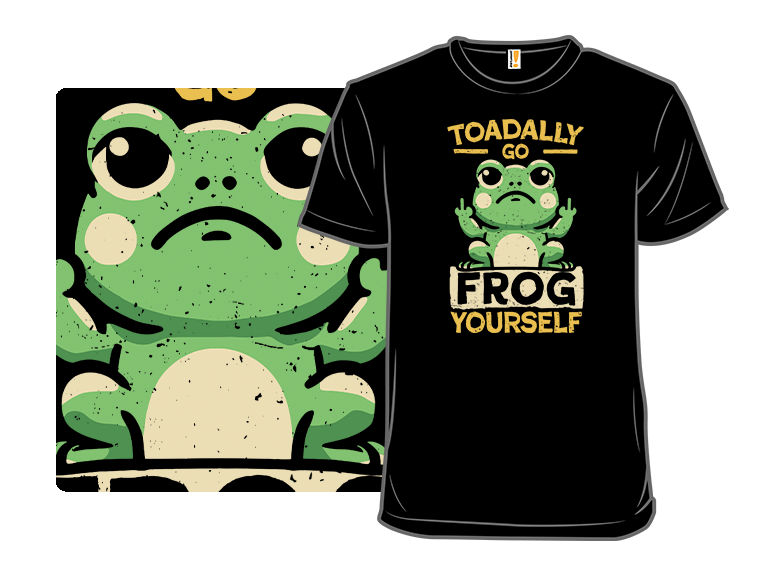 Toadally Go Frog Yourself