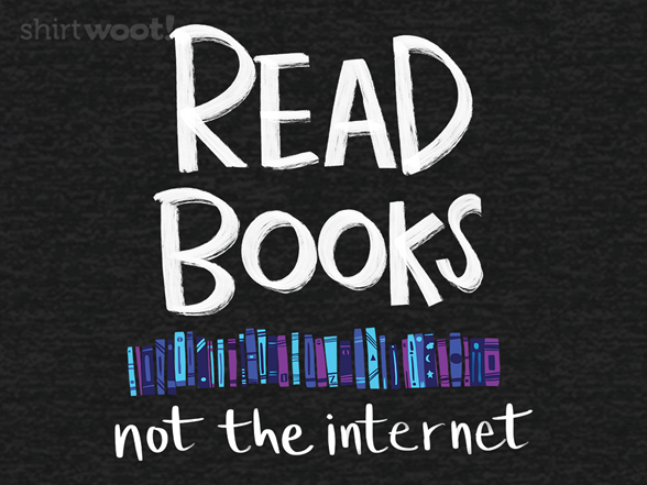 Read Books - Not the Internet Remix