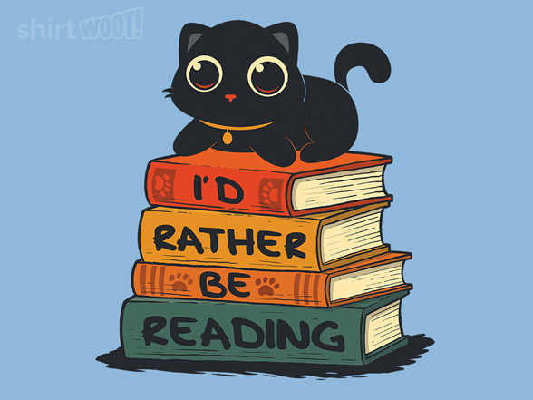 I Would Rather Be Reading