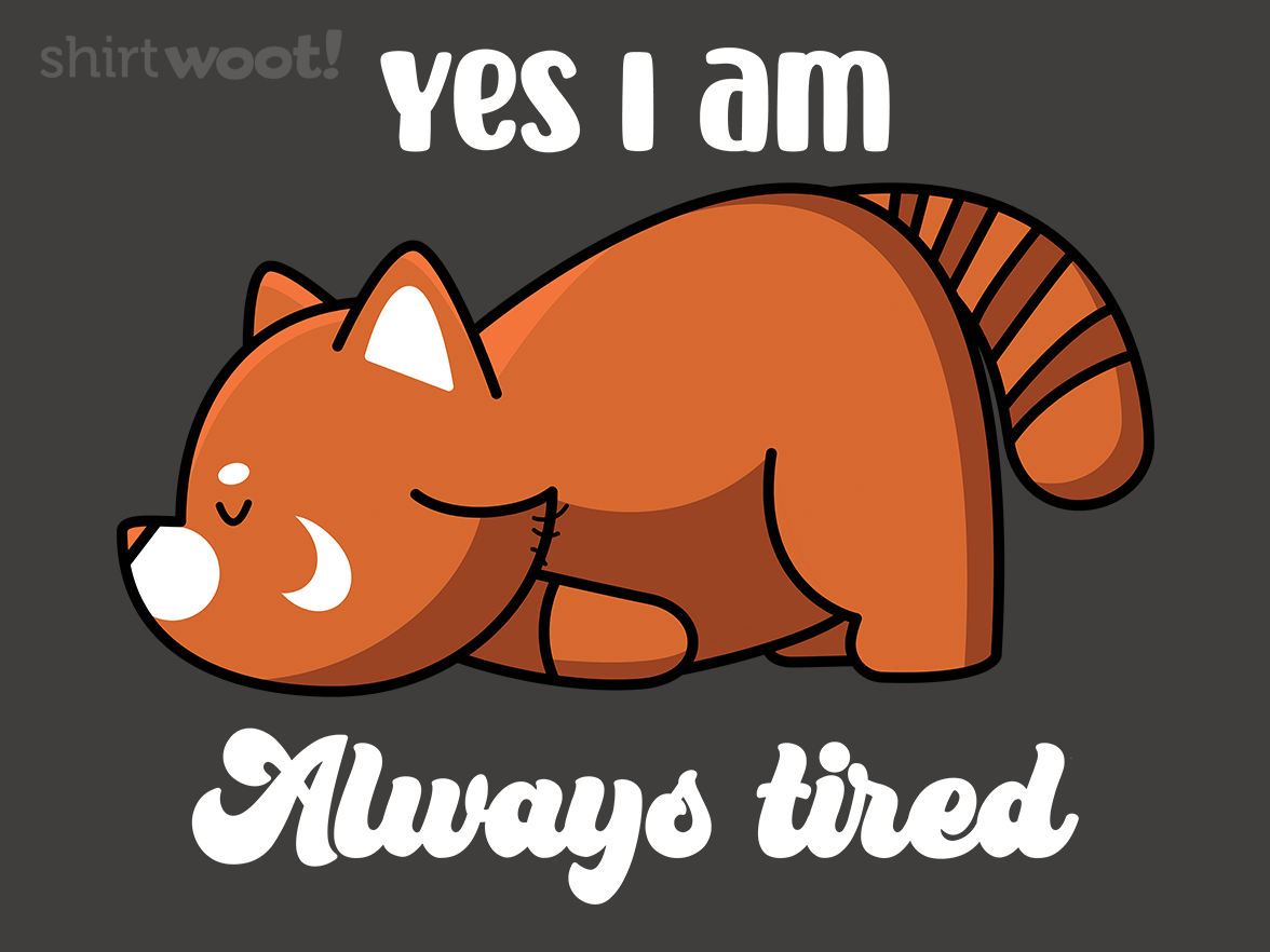 I'm Always Tired - Gallery 4