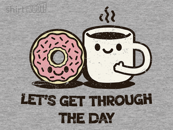 Getting Through The Day