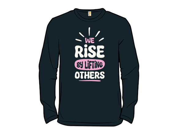 Rise By Lifting Others