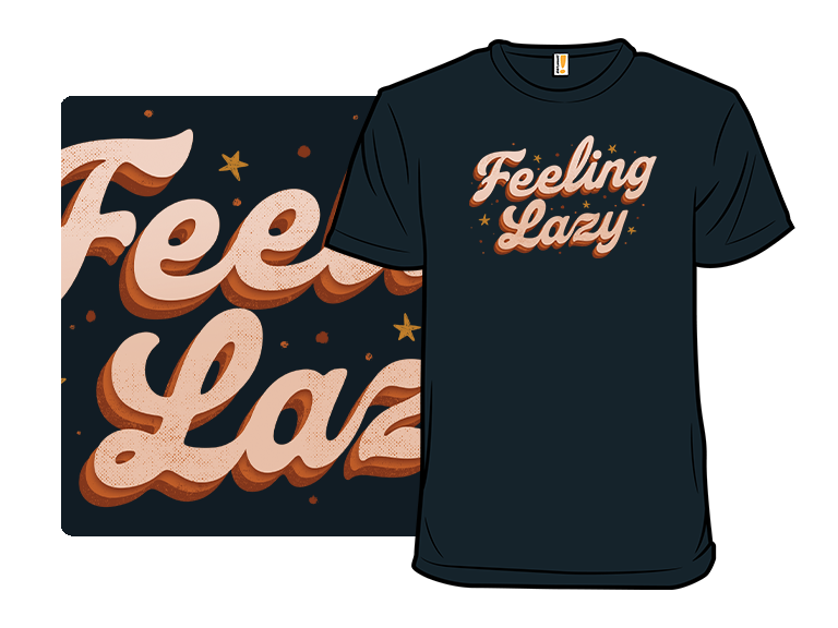 Feeling Lazy