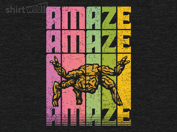 Amaze Amaze Amaze!