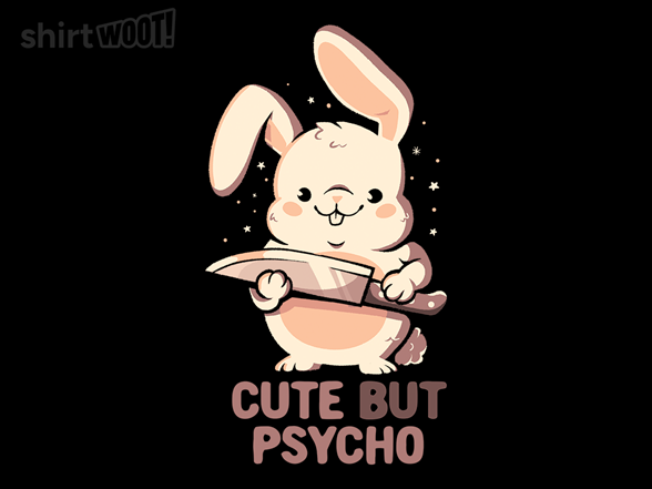 Cute But Psycho Bunny