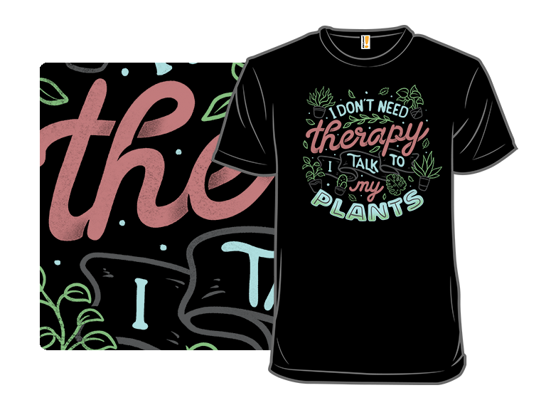 I Talk To My Plants - Gallery 8