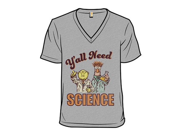 Y'all Need Science