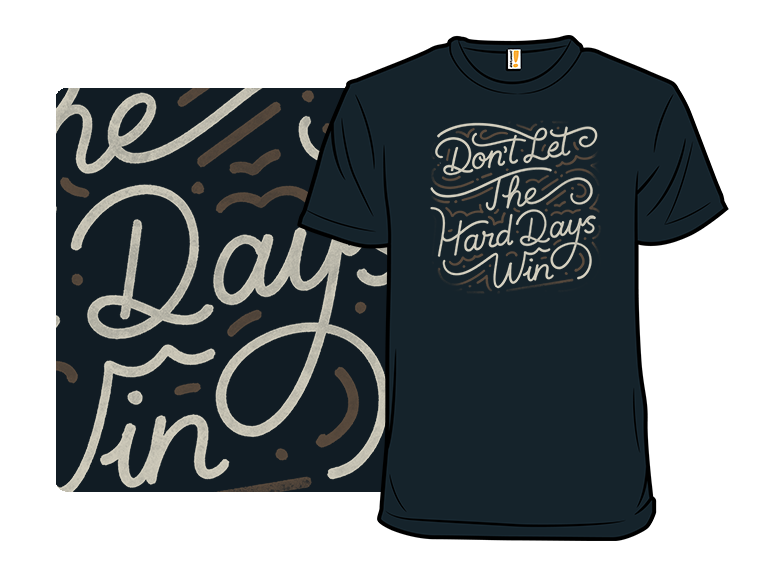 Don't Let The Hard Days Win Remix - Gallery 3