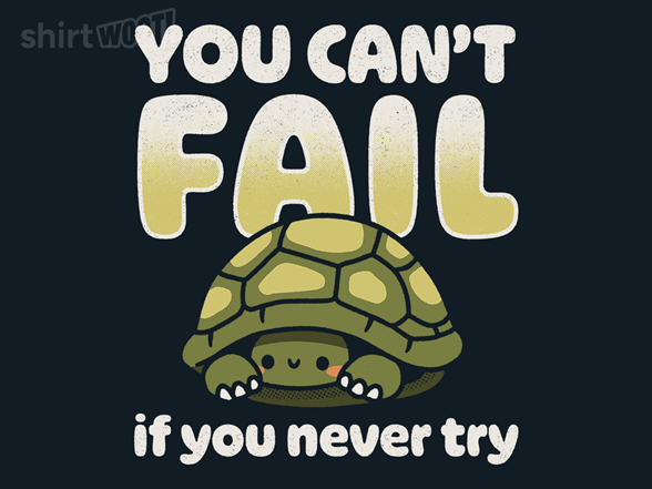 Never Try