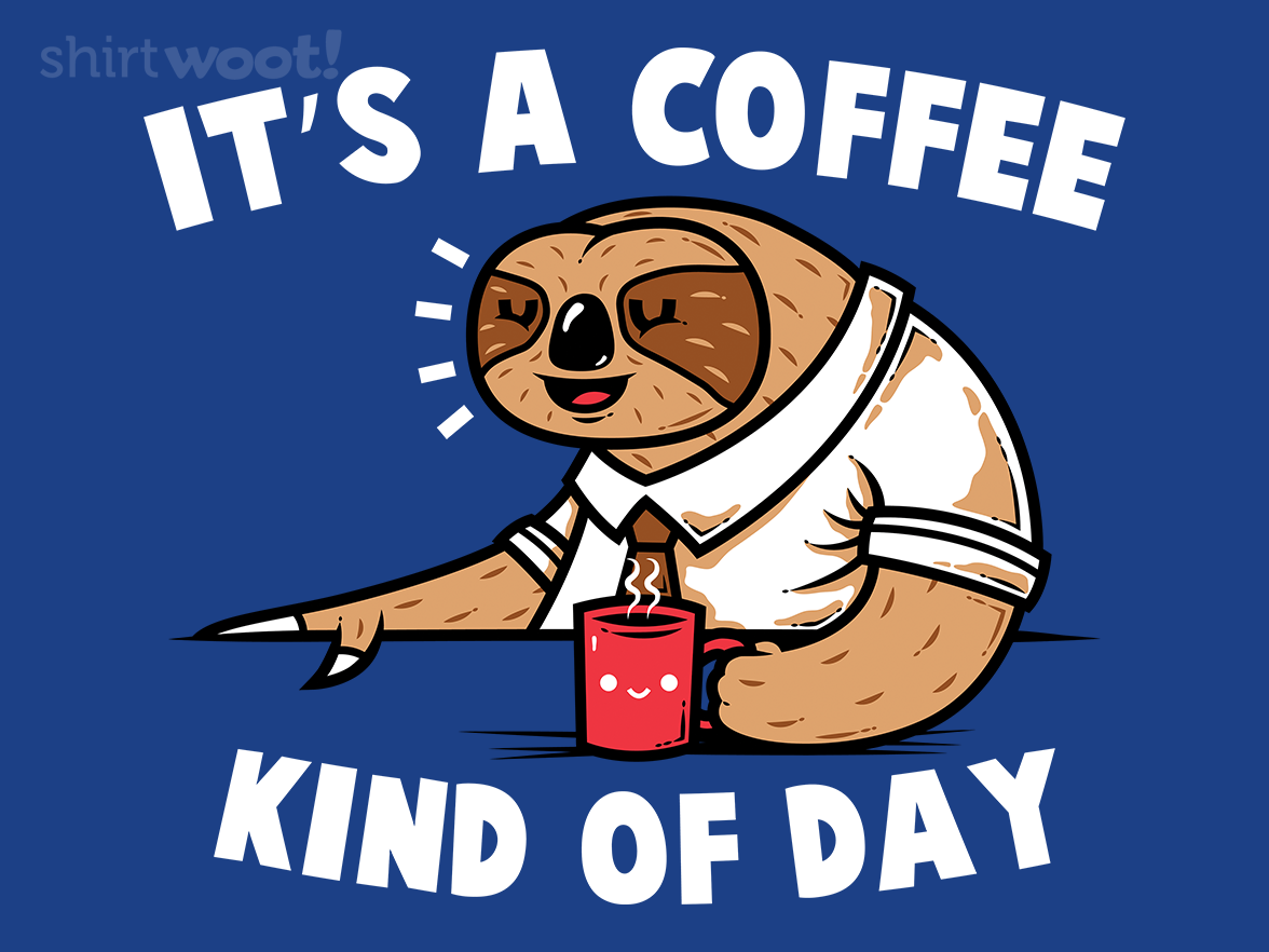 Coffee Kind Of Day - Gallery 4