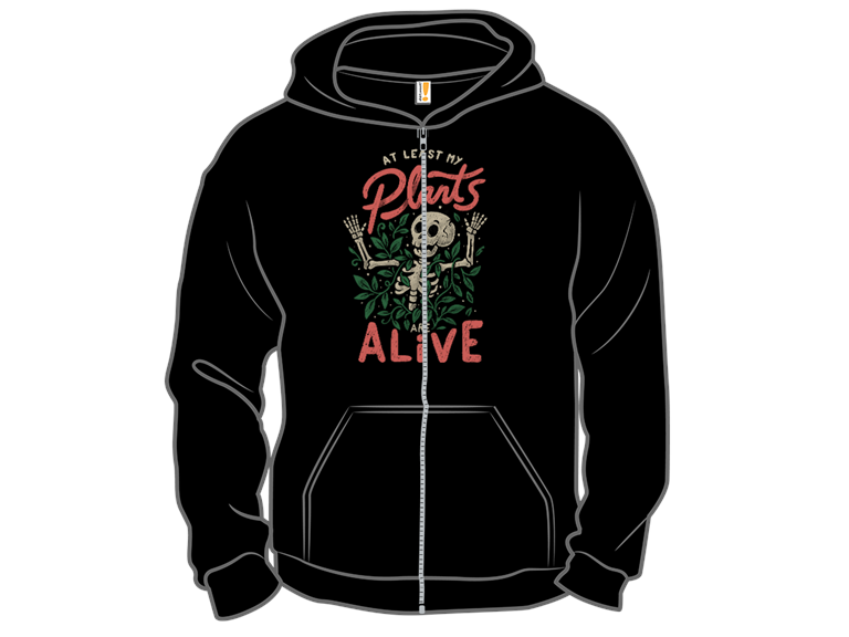 At Least My Plants Are Alive