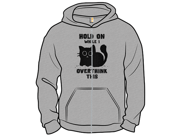 Hold On, Let Me Overthink This