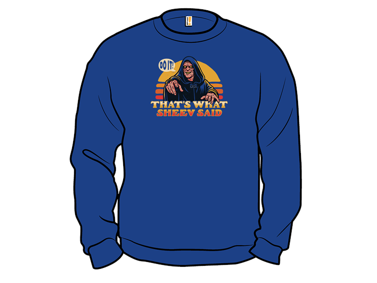 Thats What Sheev Said