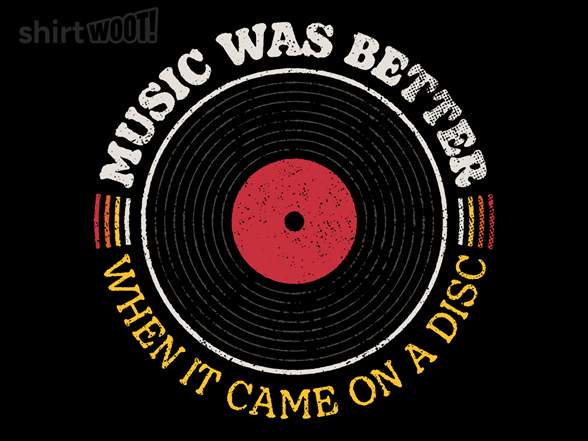 Music Was Better on a Disc