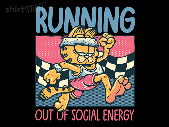 Running Out of Social Energy