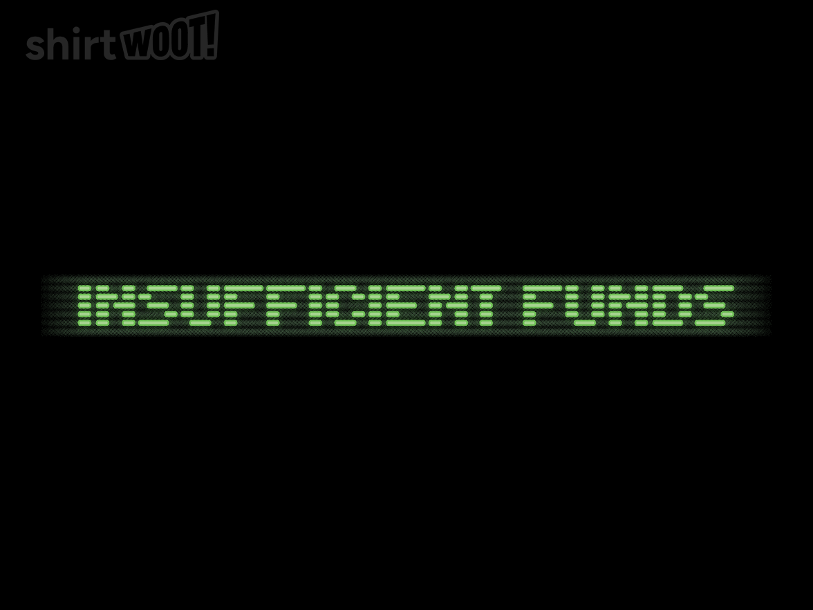 Insufficient Funds - Gallery 9
