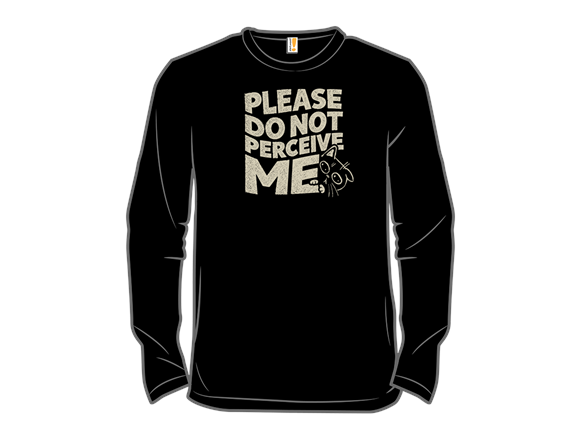 Do Not Perceive Me