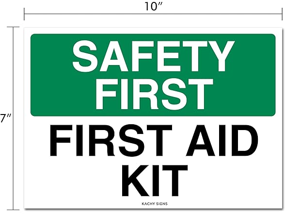 Kachy Signs Safety First First Aid Kit