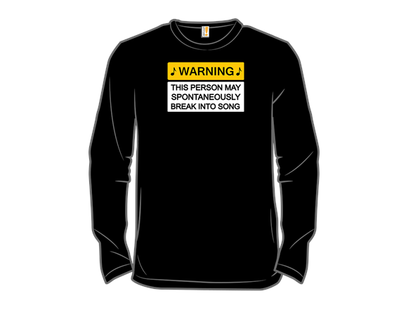 Warning - May Break Into Song