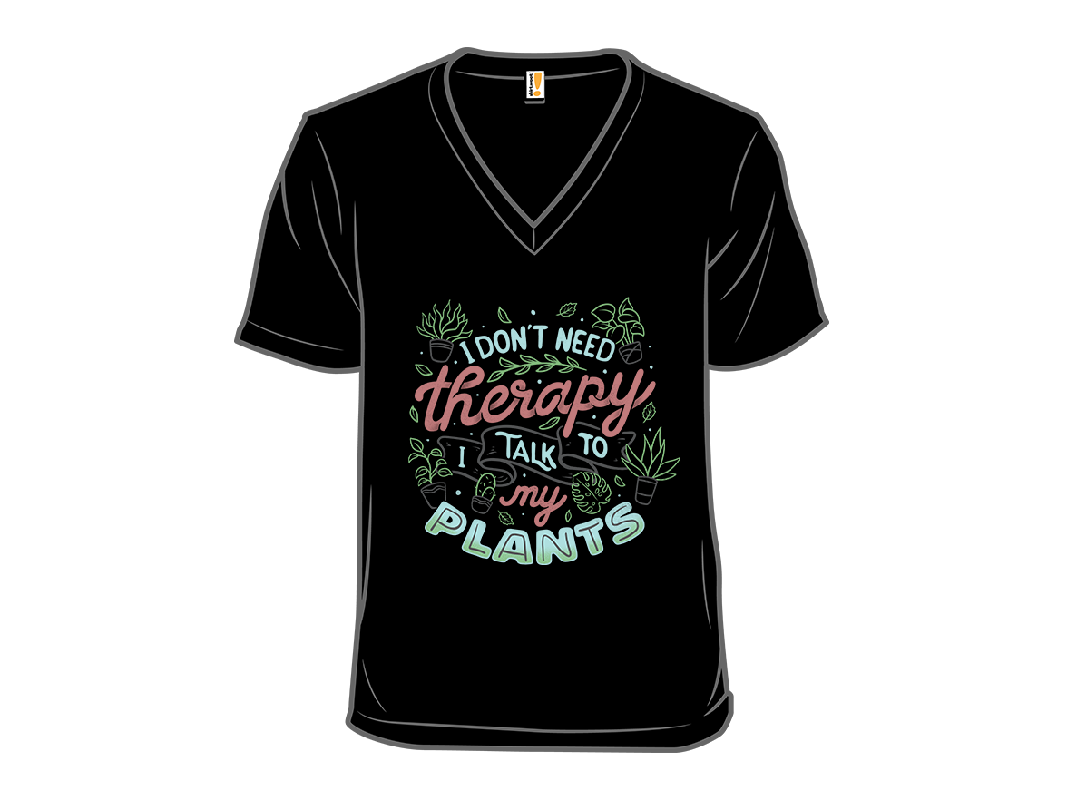 I Talk To My Plants - Gallery 10