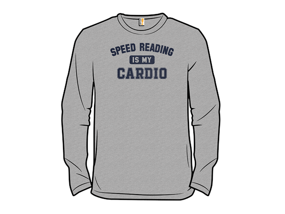 Speed Reading Is My Cardio