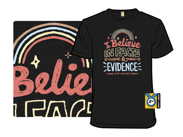 I Believe in Facts and Evidence - Gallery 3