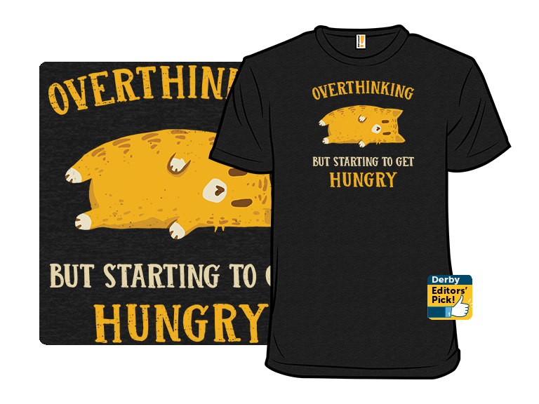 Overthinking But Getting Hungry