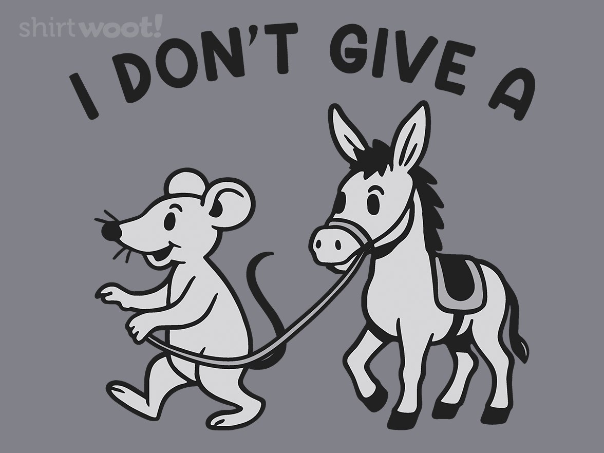 I Don't Give A Rodent's Donkey - Gallery 4