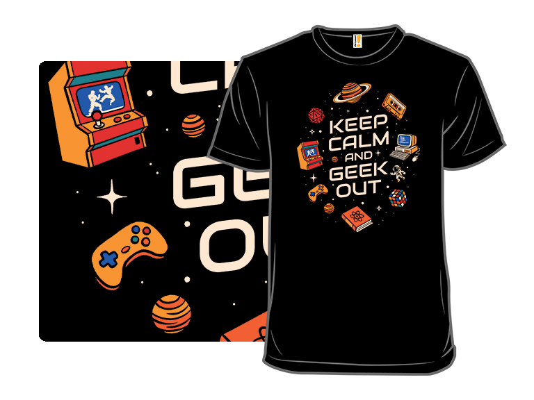 Keep Calm And Geek Out