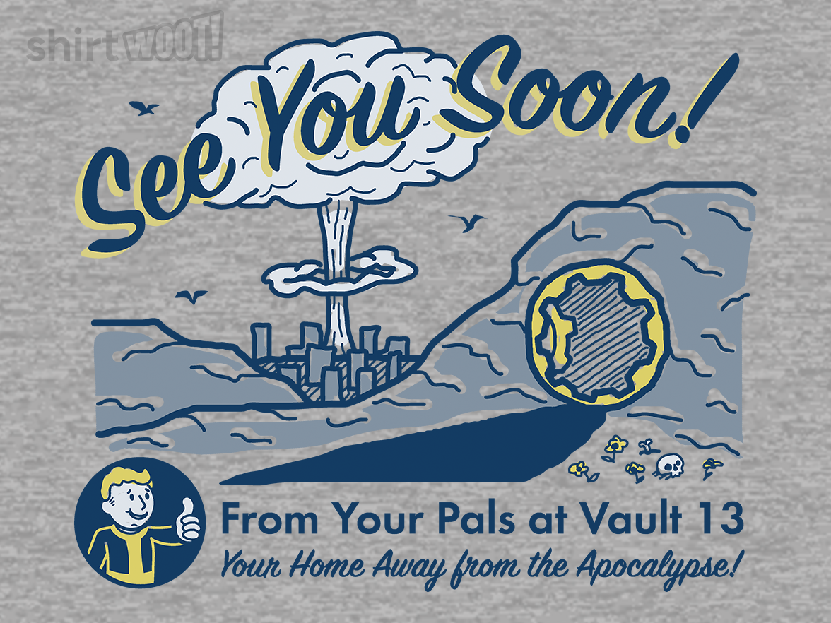 See You Soon at Vault 13 - Gallery 9