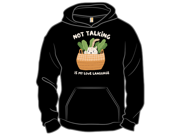 Not Talking Is My Love Language