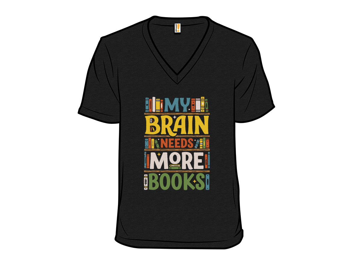 My Brain Needs More Books - Gallery 10