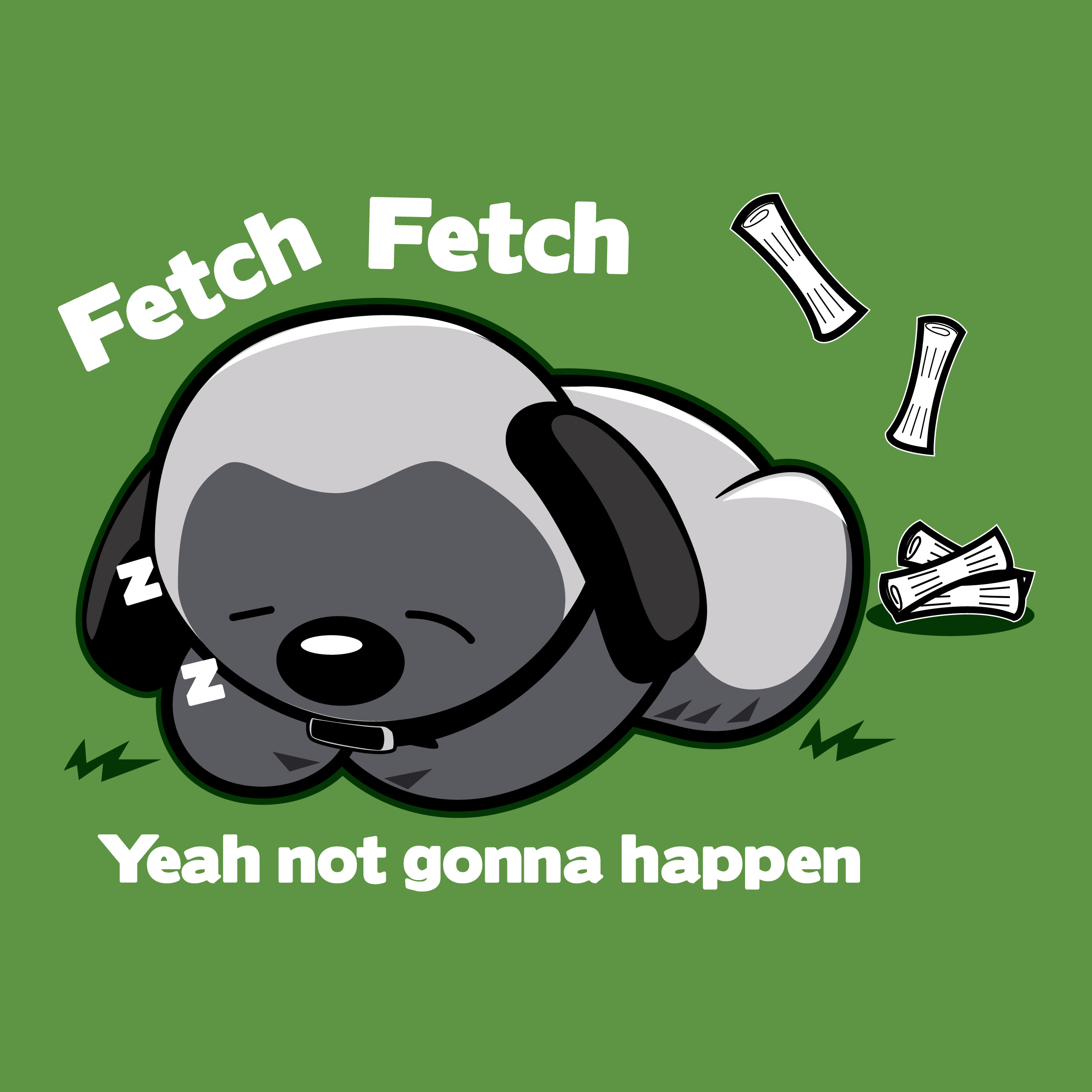 Fetch not today Fetch not today