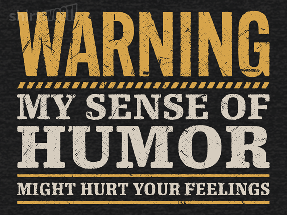 Humor Warning