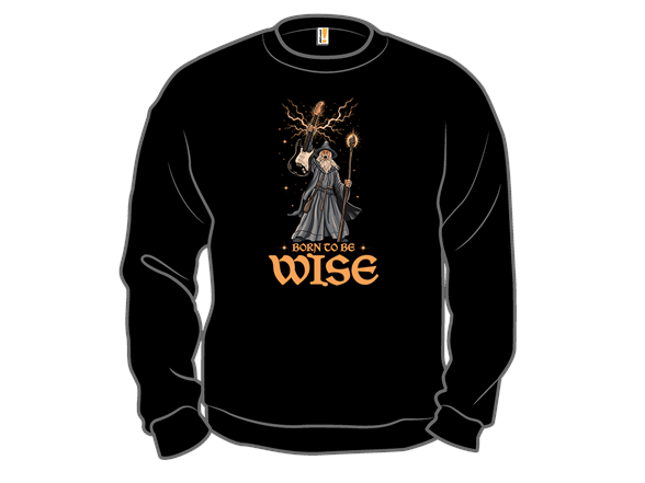 Born To Be Wise