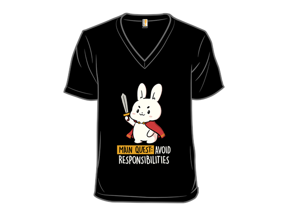 Main Quest: Avoid Responsibilities